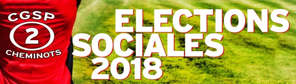 Elections sociales 2018 : Comité d&rsquo;entreprise Infrabel et SNCB